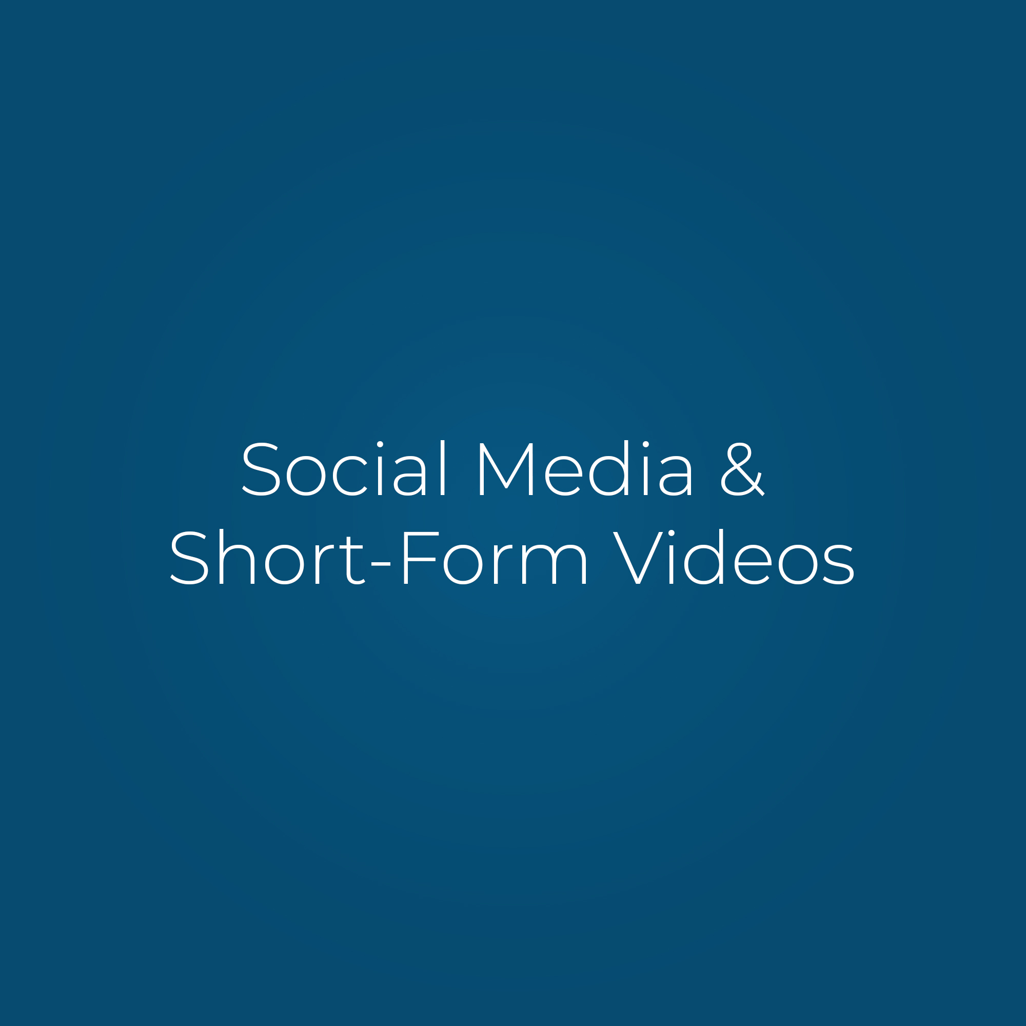 Social Media & Short-Form Videos